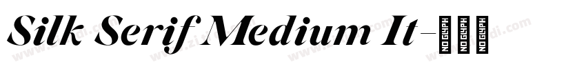 Silk Serif Medium It字体转换